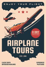Airplane Tours, Air Plane Pilots Guide Flights Vector Retro Poster. Vintage Airplane And Propeller Planes Tourism And Aviation Travel Adventure Service, Aviator Experience Training