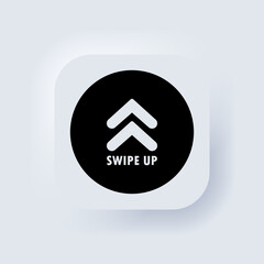 Poster - Swipe up icon. Social media button. Scroll pictogram. Arrow up logo. Neumorphic UI UX white user interface web button. Neumorphism. Vector EPS 10