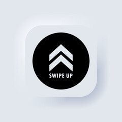 Poster - Swipe up icon. Social media button. Scroll pictogram. Arrow up logo. Neumorphic UI UX white user interface web button. Neumorphism. Vector EPS 10
