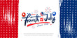 Celebrating happy fourth of July since 1776 custom lettering, typography design with balloons, fireworks with brush stroke grunge, vintage background in United States national flag colors blue and red