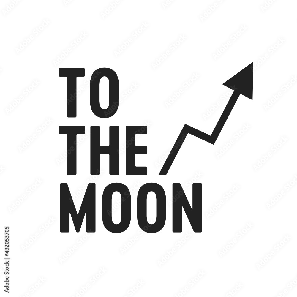 Stockvector To The Moon Text, Meme Quote, Funny Quote, Moon Icon, Economy  Graph, Stock Graph, Economic Graph, Stock Market Exchange, Crypto Currency,  Vector | Adobe Stock