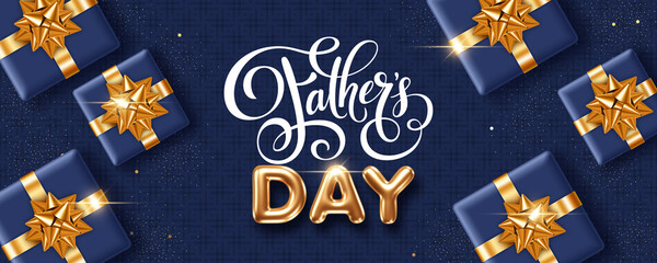 Wall Mural - Happy Fathers Day. Greeting card or invitation template with golden 3d letters and gift boxes on dark blue background