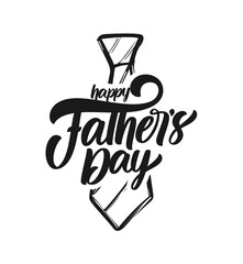 Fototapete - Handwritten type lettering composition of Happy Father's Day with hand drawn tie on white background.
