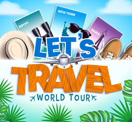 Wall Mural - let's travel vector design. let's travel world tour text in paper cut with travelling 3d elements li