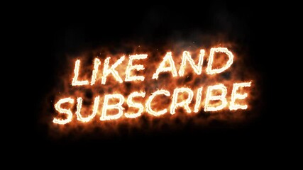 like and subscribe sign animated intro and outro. fire effect with embers and smoke. text overlay wi