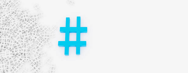 Poster - Hashtag Concept. Blue hashtag near the stack of white ones on a white banner background. 3D Rendering