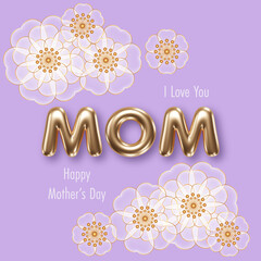 Wall Mural - Happy Mothers day background with 3d letters and flowers. Greeting card, invitation or sale banner template