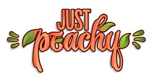 Hand Drawn Modern Lettering - Just Peachy. Graffiti Style Script Letters, Gloss Effect Letters
