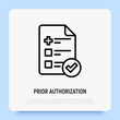 © AlexBlogoodf - Medical insurance: sheet of paper with medical cross and check mark. Prior authorization. Thin line icon. Vector illustration.