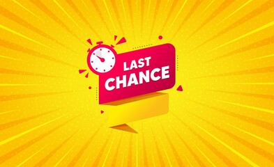 Wall Mural - Last chance offer banner. Yellow background with offer message. Sale timer tag. Countdown clock promo icon. Best advertising coupon banner. Last chance badge shape. Abstract background. Vector