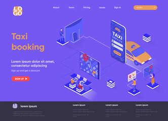 Leinwandbilder - Taxi booking isometric landing page design. Taxi mobile application isometry concept. Online booking service of passenger transportation flat web page. Vector illustration with people characters.