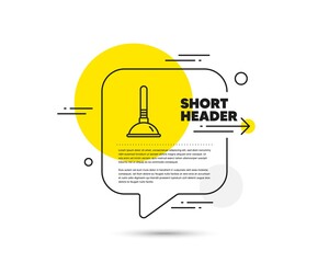 Aufkleber - Cleaning plunger line icon. Speech bubble vector concept. Cleaning of pipe clogs symbol. Housekeeping equipment sign. Plunger line icon. Abstract bubble balloon badge. Vector