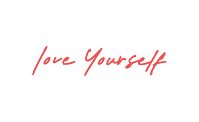 Wall Mural - Love yourself phrase. Calligraphy lettering. Vector quote design. Self love motivation.