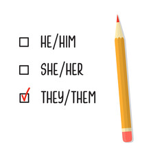 Check Boxes With Three Personal Gender Pronouns Options. Red Tick Against The Singular They Them. Non Binary And Gender Neutral Pronouns Concept