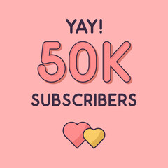 Yay 50k Subscribers celebration, Greeting card for 50000 social Subscribers.