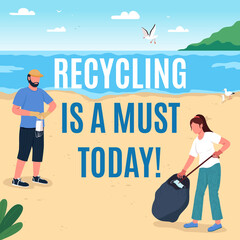 Wall Mural - Environmental protection social media post mockup. Recycling is must phrase. Web banner design template. Beach cleanup booster, content layout with inscription. Poster, print ads and flat illustration