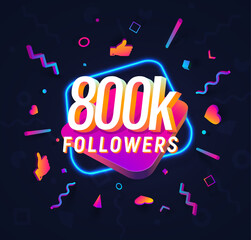 Wall Mural - 800k followers celebration in social media vector web banner on dark background. 800 thousand follows 3d Isolated design elements