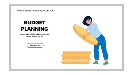 Budget Planning Businesswoman Accountant Vector. Young Woman Budget Planning And Collect Coins. Character Annual Or Monthly Financial Economy Strategy Web Flat Cartoon Illustration