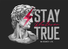 Typography Slogan With Antique Statue ,vector Illustration For T-shirt.