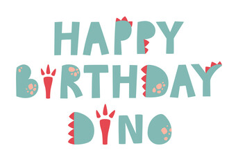 Green lettering happy birthday dino. Lettering on a transparent background. Vector. Dinosaur style, paws.