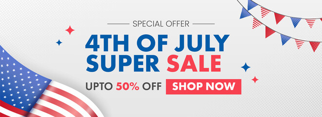 Wall Mural - 4th Of July Super Sale Header Or Banner Design With 50% Discount Offer And American Flag On Gray Background.