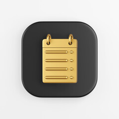 Poster - Golden calendar straight line icon. 3d rendering of black square key button, interface ui ux element.