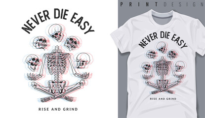 Graphic t-shirt design, never die easy slogan with skeleton  ,vector illustration for t-shirt.