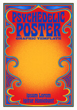 A Poster Template With A Retro Psychedelic Vibe. Classic 1960s Style Red, Yellow And Blue Color Palette. Similar To San Francisco / Haight Ashbury Music Posters.