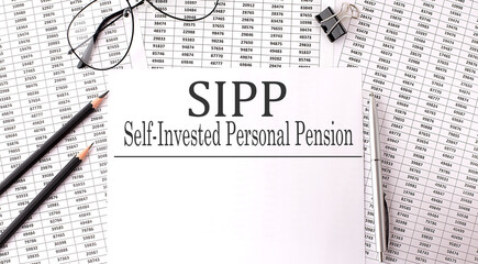 Poster - Paper with Self-Invested Personal Pension SIPP on a table