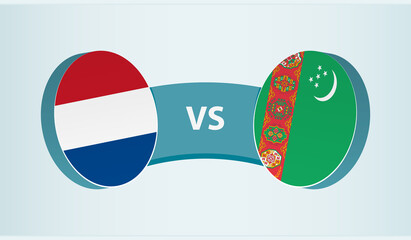 Wall Mural - Netherlands versus Turkmenistan, team sports competition concept.
