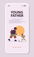 Wall Mural - african american father playing football with son parenting fatherhood concept dad spending time with his kid