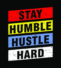 Wall Mural - hustle slogan quotes t shirt design graphic vector, hustle t shirt design,