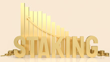 The Gold Word Staking And  Chart For Business Or Cryptocurrency Concept 3d Rendering.