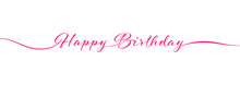 Calligraphy Happy BIRTHDAY Lettering On White Background For Postcards, Posters, Invitations And Creative Design