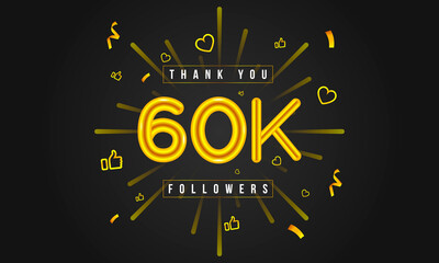 Wall Mural - Thank you 60k followers Design. Celebrating 60000 or Sixty thousand followers. Vector illustration.