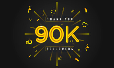 Wall Mural - Thank you 90k followers Design. Celebrating 90000 or ninety thousand followers. Vector illustration.