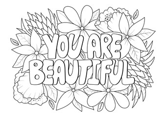 You are beautiful phrase in flowers antistress coloring page for adult in doodle sketch style, floral coloring sheet isolated vector illustration