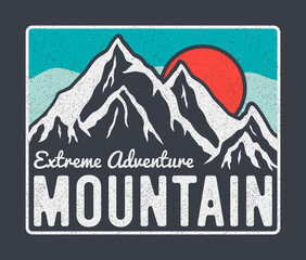 Mountain typography graphics for t-shirt design with mountains, sun and slogan. Vintage tee shirt and apparel print with grunge. Extreme adventure slogan. Vector illustration.