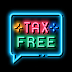 Poster - Tax Free neon light sign vector. Glowing bright icon Tax Free sign. transparent symbol illustration