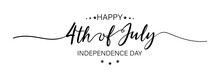 July Fourth. Happy Independence Day. July Fourth Banner For Independence Day. Lettering Style. Vector