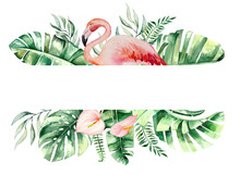 Watercolor Pink Flamingo, Tropical Leaves And Flowers Frame Isolated Illustration