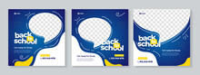 Set Of Three Blue Yellow Organic Fluid Background Of Back To School Social Media Pack Template Premium Vector