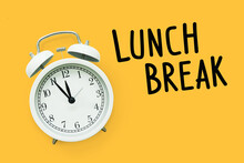  Lunch Break Time,Time For Lunch, Alarm Clock On Yellow Background