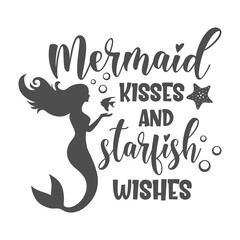 Wall Mural - Mermaid kisses and starfish wishes inspirational slogan inscription. Vector summer quotes. Illustration for prints on t-shirts and bags, posters, cards. Isolated on white background. 