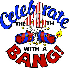 celebrate the 4th with a  bang