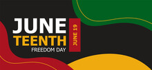 Juneteenth Freedom Day. African-American Independence Day. Vector Abstract Banner
