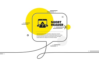 Poster - online question icon. continuous line chat bubble banner. quiz sign. outsource support symbol. onlin