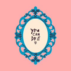 Aufkleber - Decorative Frame or border with motivational Quote. Classic ornament. Beautiful shape. Vintage, retro design. Elegant, modern style. Hand drawn colorful trendy Vector illustration 