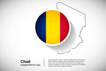 Independence Day Of Chad. Creative Country Flag Of Chad With Outline Map Illustration