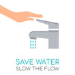 
Hand with a faucet. Save water concept. Slow the flow text. Do not waste water. Turn on and turn off tap. Protect natural resources. Environment conservation idea. Vector illustration, flat, clip art